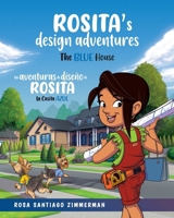Rosita's Design Adventures: Las Aventuras de Diseno de Rosita B0DSLPGDGY Book Cover