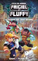 Frigiel et Fluffy - Cycle du Warden - Tome 1 Le Tournoi des trois nations 2375543602 Book Cover