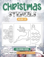 Joyful Christmas Stencil Coloring Book Festive Designs for All Ages: Unleash Your Creativity with Seasonal Stencils B0CPQ25116 Book Cover