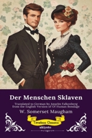 Der Menschen Sklaven German Version of Of Human Bondage (German Edition) 9377524091 Book Cover