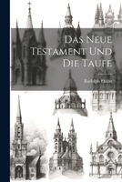 Das Neue Testament Und Die Taufe 3111203220 Book Cover