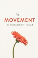 The Movement: An Anecdotal History of the Transcendental Meditation Movement B0HBN7ZR5C Book Cover