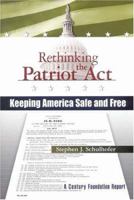 Rethinking the Patriot Act: Keeping America Safe and Free 0870784951 Book Cover