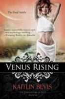 Venus Rising: The Daughters of Zeus, Book 6 1611947677 Book Cover