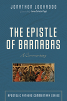 The Epistle of Barnabas 1532660715 Book Cover