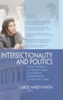 Intersectionality and Politics: Recent Research on Gender, Race, and Political Representation in the United States 0789036673 Book Cover