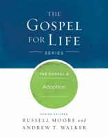 The Gospel  Adoption 1433690322 Book Cover