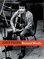 John Prine Beyond Words 0692740163 Book Cover