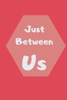 Just between Us: A Shared Journal for Moms and Daughters 1655297597 Book Cover