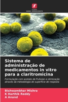 Sistema de administração de medicamentos in vitro para a claritromicina (Portuguese Edition) 6139748526 Book Cover