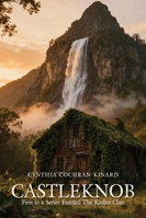 Castleknob : First in a Series Entitled the Kudzu Clan 1633574695 Book Cover