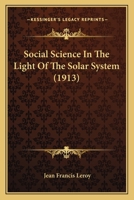 Social Science In The Light Of The Solar System 1165485400 Book Cover