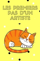 Les premiers pas d'un artiste: Les premiers pas d'un artiste B08F6JZ9VT Book Cover