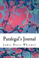 Paralegal's Journal 1546560548 Book Cover