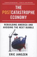 The Post-Catastrophe Economy: Rebuilding After the Great Collapse of 2008 1591842638 Book Cover