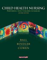 Child Health Nursing: Partnering with Children and Families 013500506X Book Cover
