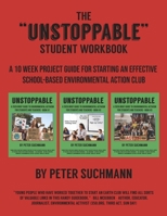 The "Unstoppable" Student Workbook (The Earth Needs Super Heroes- Students and Teachers Answer the Call!) B0GVLVP41Z Book Cover