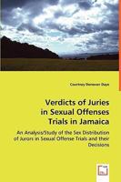 Verdicts of Juries in Sexual Offenses Trials in Jamaica 3639033779 Book Cover