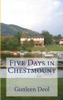 Five Days in Chestmount 1480210013 Book Cover