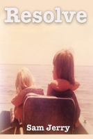 Resolve: A story of Betrayal, Courage, And Resolution 1696782066 Book Cover