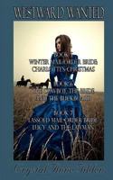 Westward Wanted: Books 5-7 1546395601 Book Cover