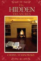 His Hidden Treasures 0615897991 Book Cover