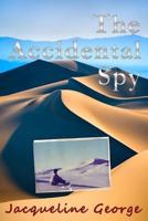 The Accidental Spy (Large Print 16pt) 149541454X Book Cover