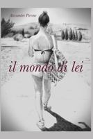 il mondo di lei (Rivoluzione Pacifica) 1982963832 Book Cover