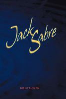 Jack Sabre 1450218431 Book Cover