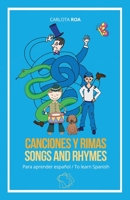 Canciones y rimas para aprender espa�ol / Songs and Rhymes to Learn Spanish 1737452618 Book Cover