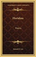 Floridina: Poems 0548474001 Book Cover