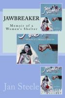 Jawbreaker: Memoir of a Women's Shelter 0995017905 Book Cover