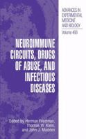 Neuroimmune Circuits, Drugs of Abuse, and Infectious Diseases (Advances in Experimental Medicine and Biology) 1475786867 Book Cover