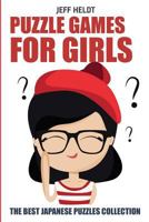 Puzzle Games for Girls: Easy as ABC Puzzles - The Best Japanese Puzzles Collection 1719911452 Book Cover