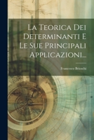 La Teorica Dei Determinanti E Le Sue Principali Applicazioni... 1022292315 Book Cover