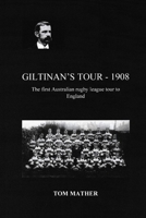 GILTINAN'S TOUR - 1908: The first Australian tour to England B08TW5FN2Q Book Cover