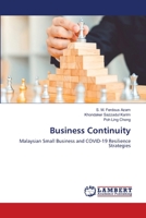 Business Continuity: Malaysian Small Business and COVID-19 Resilience Strategies 620616392X Book Cover