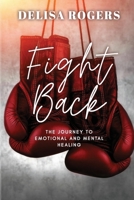 Fight Back 0578756560 Book Cover