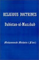 Religious Doctrines: Dabistan-UL-Mazahab 193154106X Book Cover