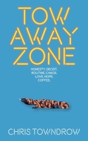 Tow Away Zone (The Sunrise trilogy) 1916891608 Book Cover