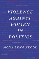 Violence Against Women in Politics 0190088478 Book Cover