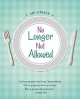 No Longer Not Allowed 1491791713 Book Cover