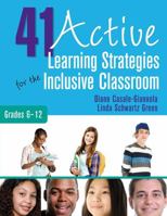 41 Active Learning Strategies for the Inclusive Classroom, Grades 6–12 1412993970 Book Cover