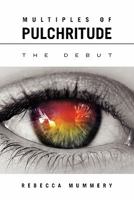 Multiples of Pulchritude 1456839012 Book Cover