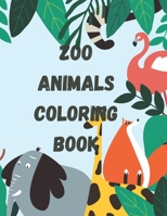 Zoo Animals Coloring Book: Animal Coloring Book For Kids Ages 4-8, Children Activity Book, Learning Names Of Zoo Animals, Funny Kids Book 8.5x11 B0897647GZ Book Cover