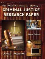 The Student's Guide to Writing a Criminal Justice Research Paper 1465283609 Book Cover