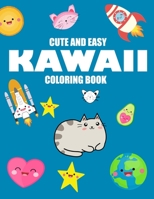 Cute And Easy Kawaii Coloring Book: Kawaii Anime Coloring Books For Kids. Kawaii Coloring Books B088BH4338 Book Cover