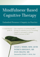 Mindfulness-Based Cognitive Therapy: Embodied Presence and Inquiry in Practice 1684031508 Book Cover