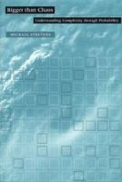 Bigger than Chaos: Understanding Complexity through Probability