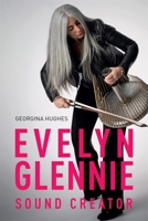 Evelyn Glennie: Sound Creator 1837650675 Book Cover